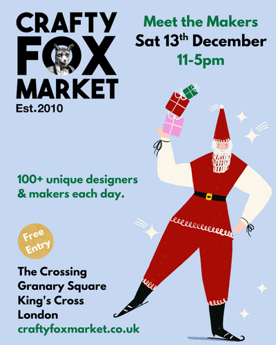 13th Dec - Crafty Fox Market - Kings Cross, London