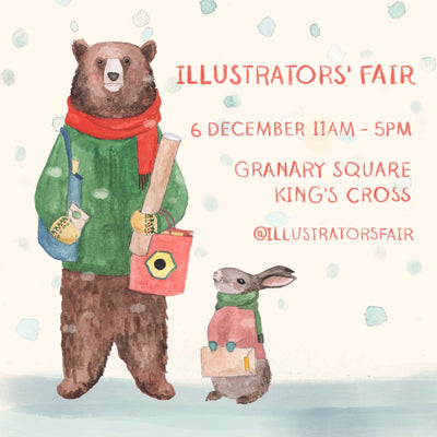 6th Dec - Illustrators Fair - Kings Cross, London