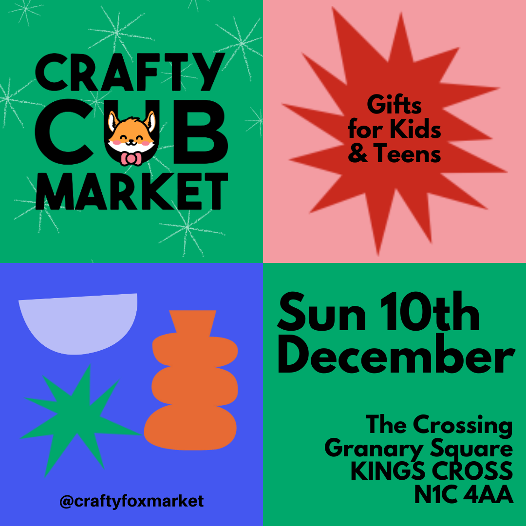 10th Dec - Crafty Cub Market - Kings Cross London